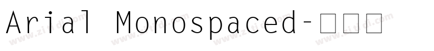 Arial Monospaced字体转换